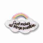 Rainbow Cloud with script “God Makes All Things Possible” Embroidered Iron On Patch